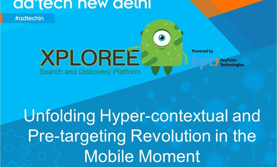 adtech New Delhi_2015_Xploree